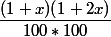 \dfrac{(1+x)(1+2x)}{100*100}